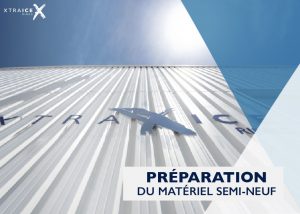 Préparation du matériel semi-neuf