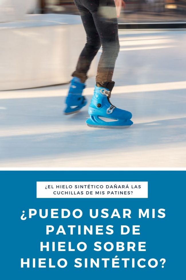usar-mis-patines-hielo-sintetico ¿Puedo usar mis patines de hielo sobre hielo sintético?