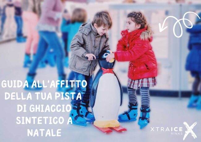 Programmare il noleggio della tua pista di ghiaccio per il Natale